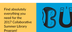 Find absolutely everything you need for the  2017 Collaborative Summer Library Program!
